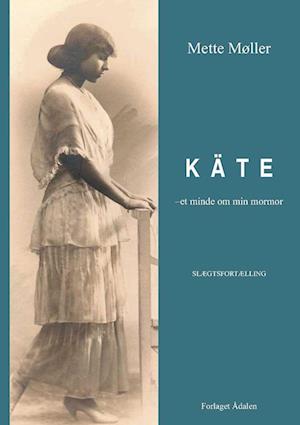 Cover for Mette Møller · Käte (Paperback Book) (2022)