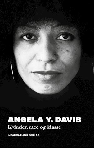 Cover for Angela Y. Davis · Antiracistiske klassikere: Kvinder, race og klasse (Hardcover Book) [1º edição] (2022)