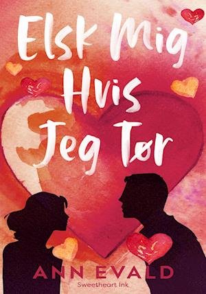 Cover for Ann Evald · Elsk Mig Hvis Jeg Tør (Paperback Book) [1st edition] (2023)