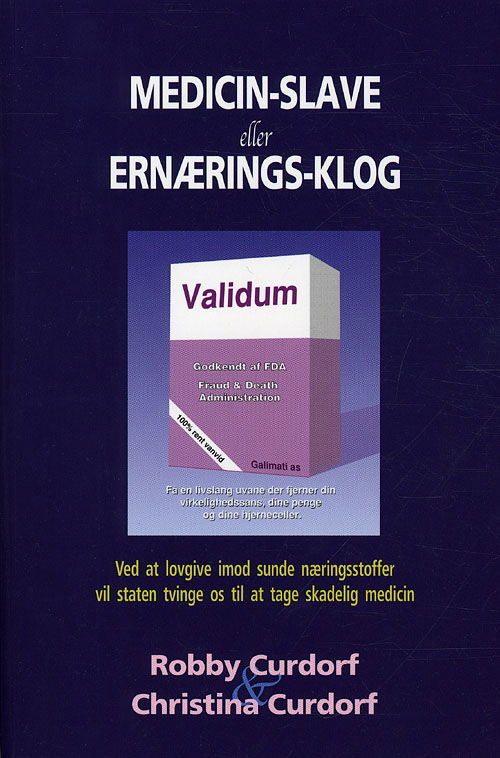 Cover for Robby Curdorf · Medicin-slave eller ernærings-klog (Sewn Spine Book) [1. Painos] (2011)