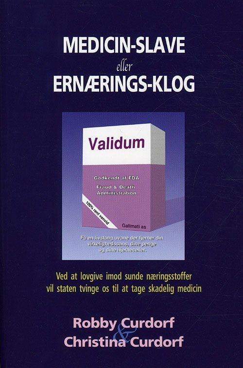 Cover for Robby Curdorf · Medicin-slave eller ernærings-klog (Sewn Spine Book) [1º edição] (2011)