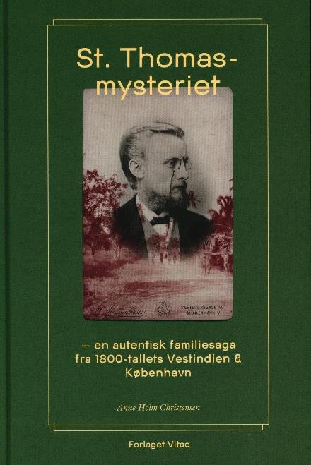 Cover for Anne Holm Christensen · St. Thomas-mysteriet (Bound Book) [1er édition] (2017)