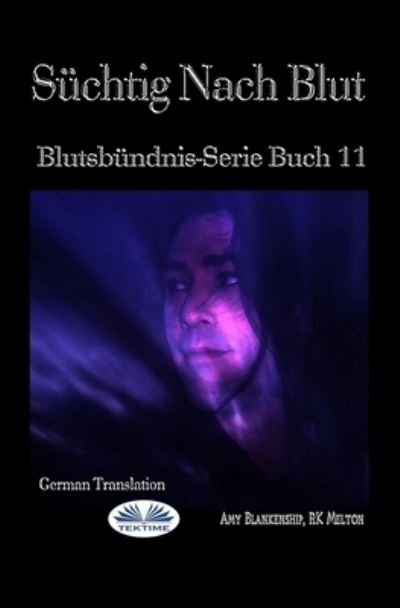 Cover for Rk Melton · Suchtig Nach Blut (Paperback Book) (2019)