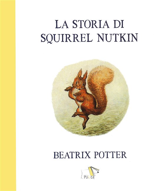 Cover for Beatrix Potter · La Storia Di Squirrel Nutkin. Ediz. A Colori (Book)