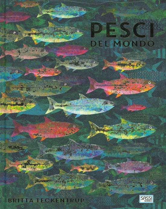 Pesci Del Mondo - Britta Teckentrup - Libros -  - 9788868605025 - 