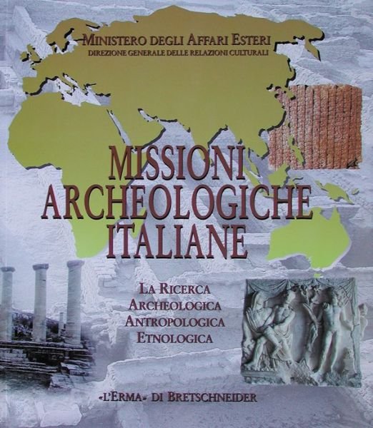 Cover for Aa. Vv. · Missioni Archeologiche Italiane: La Ricerca Archeologica, Antropologica, Etnologica (Paperback Book) [Italian edition] (1997)