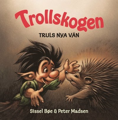 Cover for Sissel Bøe · Trollskogen: Trollskogen ? Truls nya vän (Gebundesens Buch) (2021)