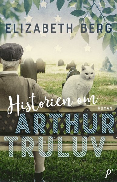 Cover for Elizabeth Berg · Historien om Arthur Truluv (Paperback Book) (2019)