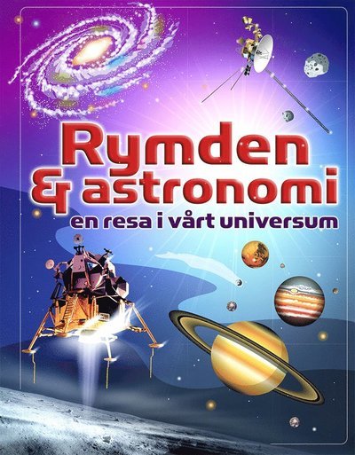 Rymden & astronomi: en resa i vårt universum - Hazel Maskell - Kirjat - Tukan förlag - 9789177836025 - torstai 23. toukokuuta 2019