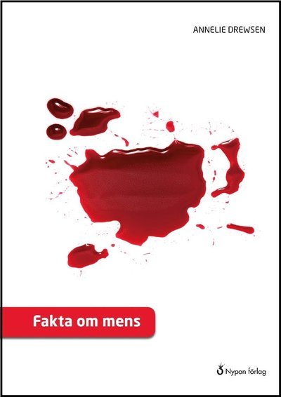 Cover for Annelie Drewsen · Fakta om ...: Fakta om mens (Innbunden bok) (2019)