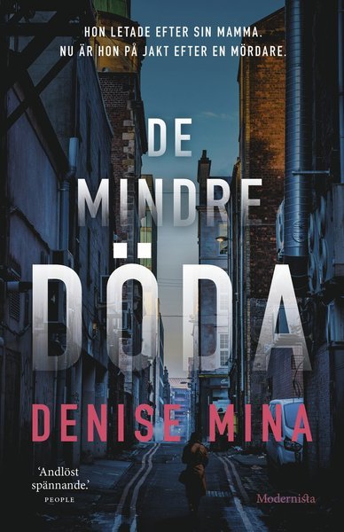 De mindre döda - Denise Mina - Kirjat - Modernista - 9789178938025 - tiistai 20. huhtikuuta 2021