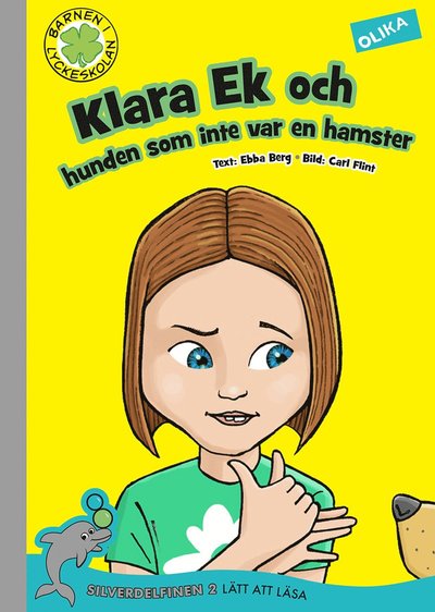 Cover for Ebba Berg · Klara Ek och hunden som inte var en hamster (Hardcover Book) (2015)