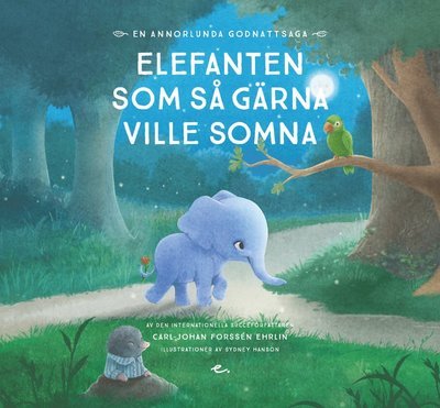 Cover for Carl-Johan Forssén Ehrlin · Elefanten som så gärna ville somna : en annorlunda godnattsaga (Audiobook (CD)) (2016)
