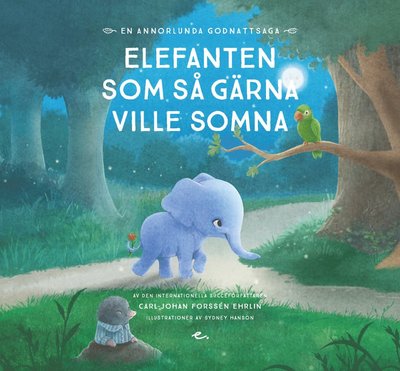 Cover for Carl-Johan Forssén Ehrlin · Elefanten som så gärna ville somna : en annorlunda godnattsaga (CD) (2016)