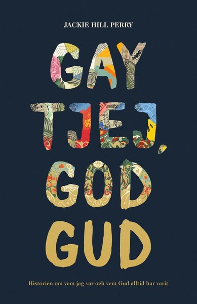 Cover for Jackie Hill Perry · Gay tjej, god Gud : historien om vem jag var och vem Gud alltid har varit (Książka audio (MP3)) (2019)