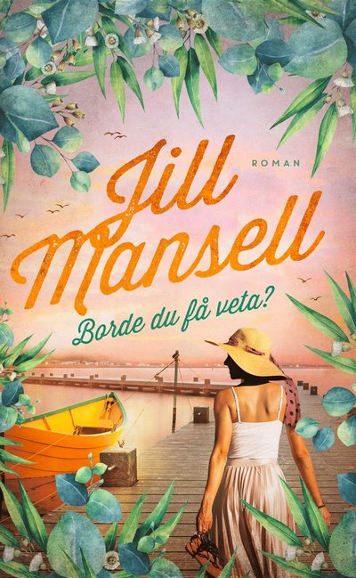 Cover for Jill Mansell · Borde du få veta? (Paperback Book) (2023)