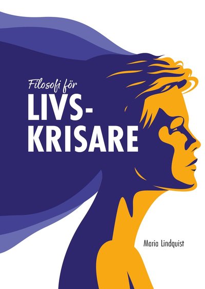 Cover for Maria Lindquist · Filosofi för livskrisare (Buch) (2023)