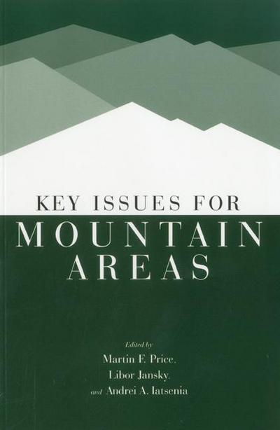 Key Issues for Mountain Areas - United Nations University - Books - United Nations University - 9789280811025 - November 30, 2004