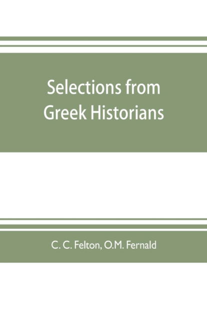 Cover for C C Felton · Selections from Greek historians (Paperback Book) (2019)