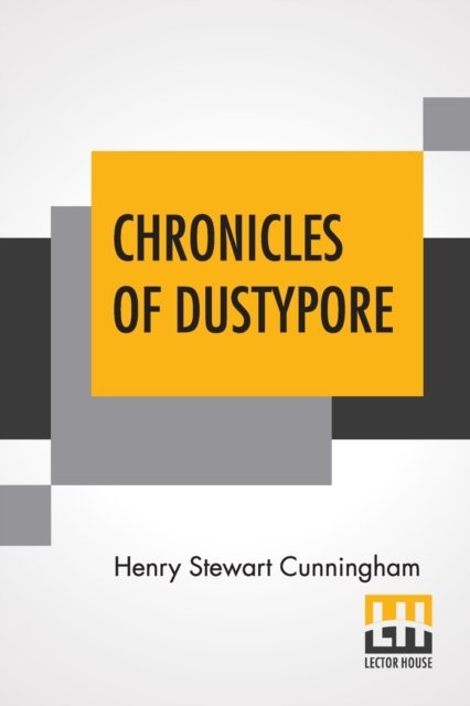 Cover for Henry Stewart Cunningham · Chronicles Of Dustypore (Paperback Book) (2022)