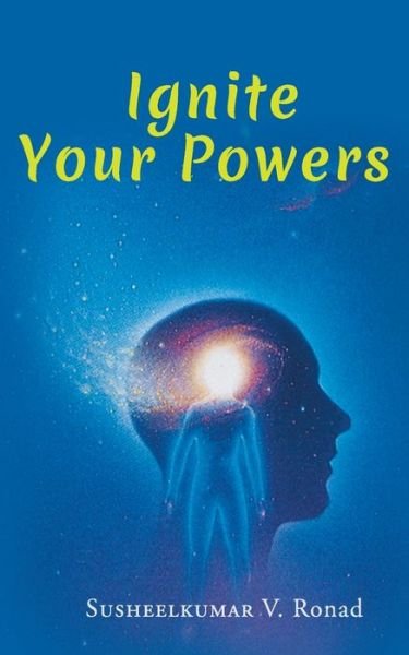 Cover for Susheelkumar Ronad · Ignite your powers (Paperback Book) (2016)