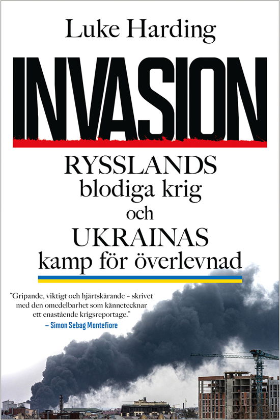 Invasion - Luke Harding - Boeken - Förlaget M - 9789523336025 - 15 augustus 2024