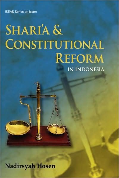 Cover for Nadirsyah Hosen · Shari'a and Constitutional Reform in Indonesia (Gebundenes Buch) (2007)