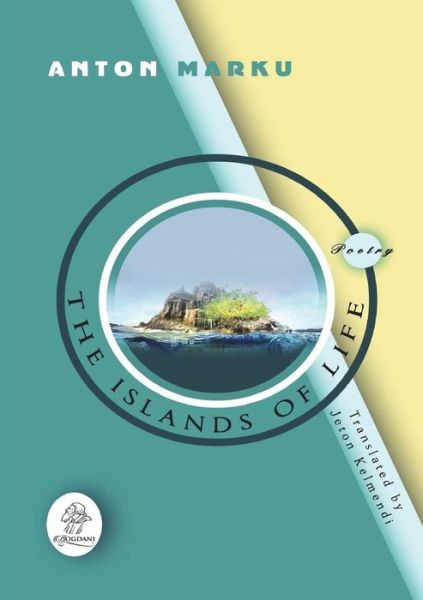 Cover for Anton Marku · The islands of life (Paperback Book) (2018)