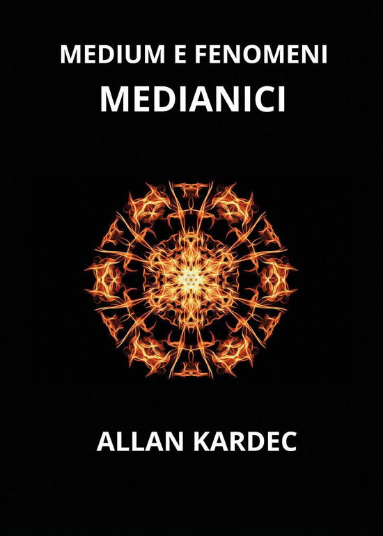 Cover for Allan Kardec · Medium E Fenomeni Medianici (Book)