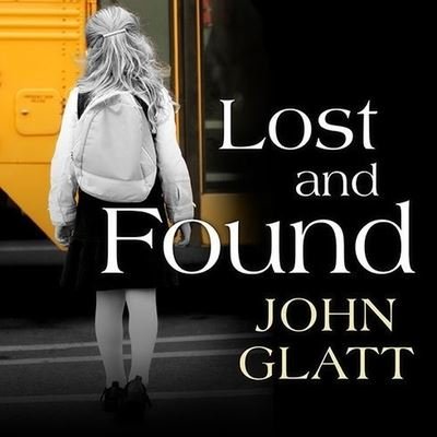 Cover for John Glatt · Lost and Found (CD) (2014)