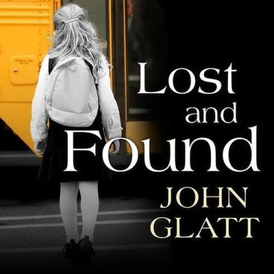 Lost and Found - John Glatt - Muzyka - Tantor Audio - 9798200037025 - 22 lipca 2014