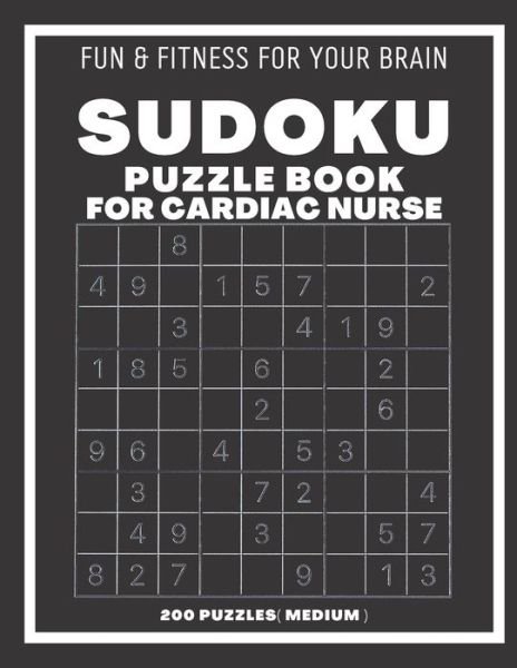 Cover for Sudoking S-K · Sudoku Book For Cardiac Nurse Medium: 200 Sudoku puzzles With Solutions, Puzzle Type 9x9, 4 of Puzzle Per Page (Taschenbuch) (2021)
