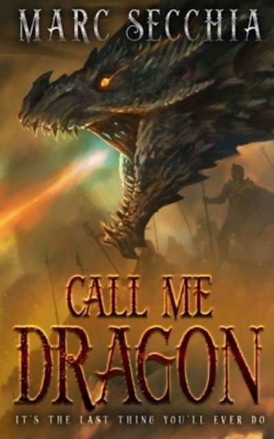 Cover for Marc Secchia · Call me Dragon (Paperback Bog) (2020)