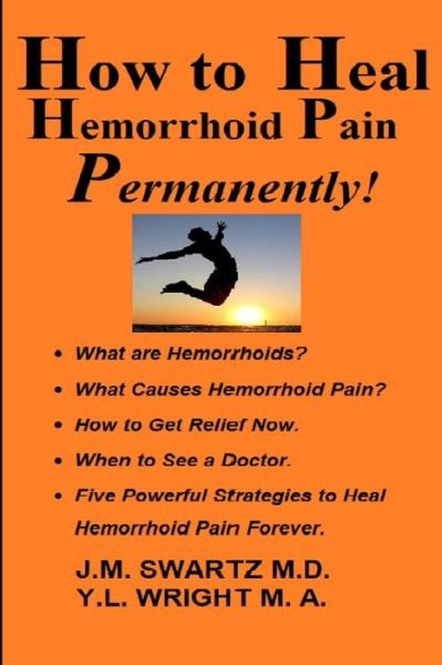 Cover for Y L Wright M a · How to Heal Hemorrhoid Pain Permanently! (Paperback Bog) (2021)