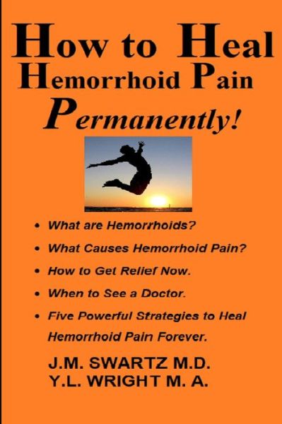 Cover for Y L Wright M a · How to Heal Hemorrhoid Pain Permanently! (Paperback Book) (2021)