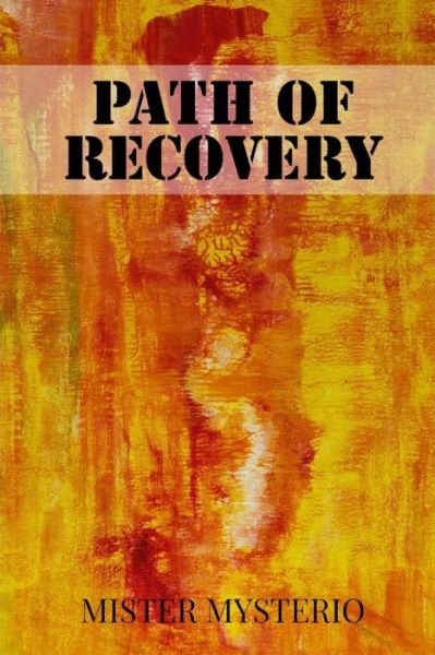 Cover for Mister Mysterio · Path Of Recovery (Paperback Book) (2020)