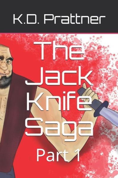 Cover for K D Prattner · The Jack Knife Saga (Paperback Book) (2020)