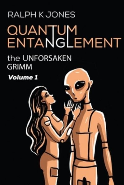 Cover for Ralph K Jones · Quantum Entanglement Vol 1 (Paperback Book) (2020)