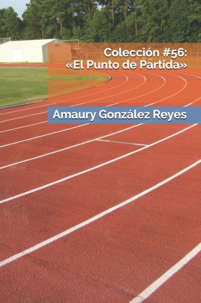 Cover for Amaury González Reyes · Coleccion #56 (Pocketbok) (2020)