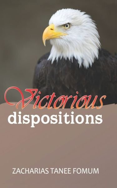 Cover for Zacharias Tanee Fomum · Victorious Dispositions (Paperback Book) (2020)