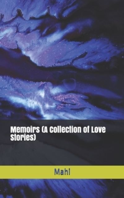 Cover for Mahi · Memoirs (A Collection of Love Stories) (Paperback Book) (2020)