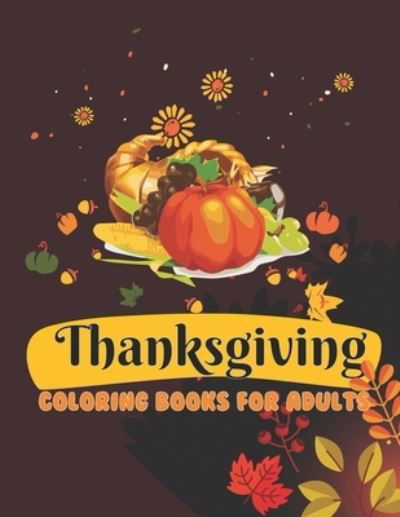 Cover for Taifa Publisher · Thanksgiving Coloring Books For Adults (Paperback Book) (2020)