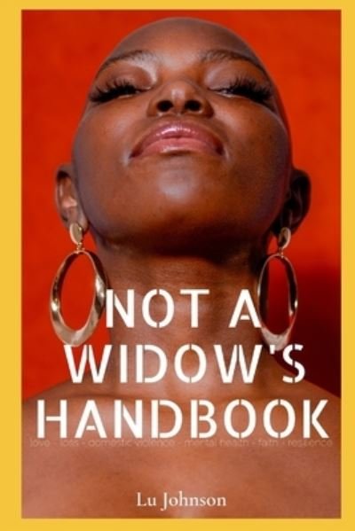 Cover for Lu Johnson · Not A Widow's Handbook (Pocketbok) (2021)