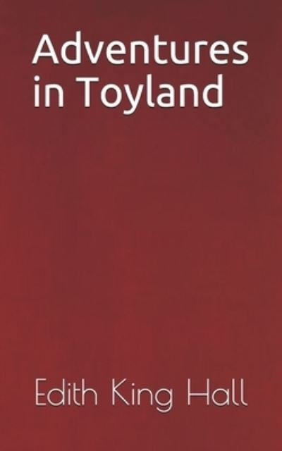 Cover for Edith King Hall · Adventures in Toyland (Paperback Book) (2021)