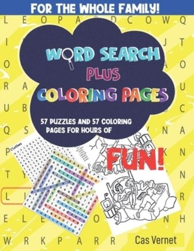 Word Search Plus Coloring Pages: Word search games plus related coloring pages - Cas Vernet - Bøger - Independently Published - 9798712772025 - 23. februar 2021