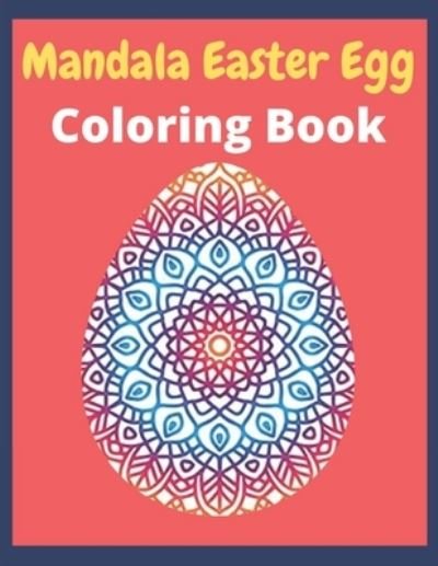 Cover for Af Book Publisher · Mandala Easter Egg Coloring Book (Paperback Book) (2021)