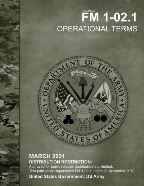 Cover for United States Government Us Army · Field Manual FM 1-02.1 Operational Terms March 2021 (Paperback Book) (2021)