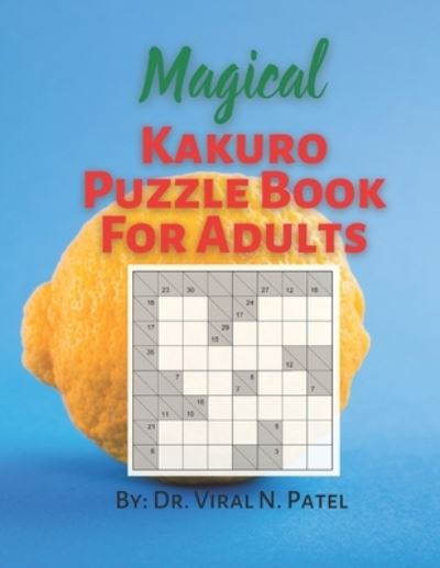 Cover for Independently Published · Magical Kakuro Puzzle Book For Adults (Paperback Book) (2021)