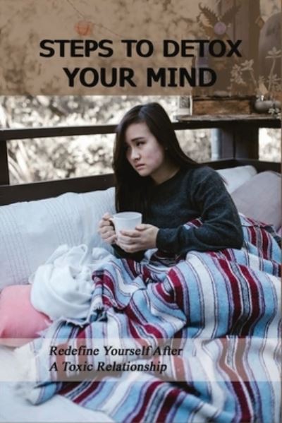 Nanette Jarratt · Steps To Detox Your Mind (Paperback Book) (2021)