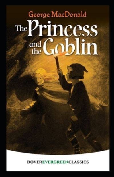 Cover for George MacDonald · The Princess and the Goblin Illustrated (Paperback Book) (2021)